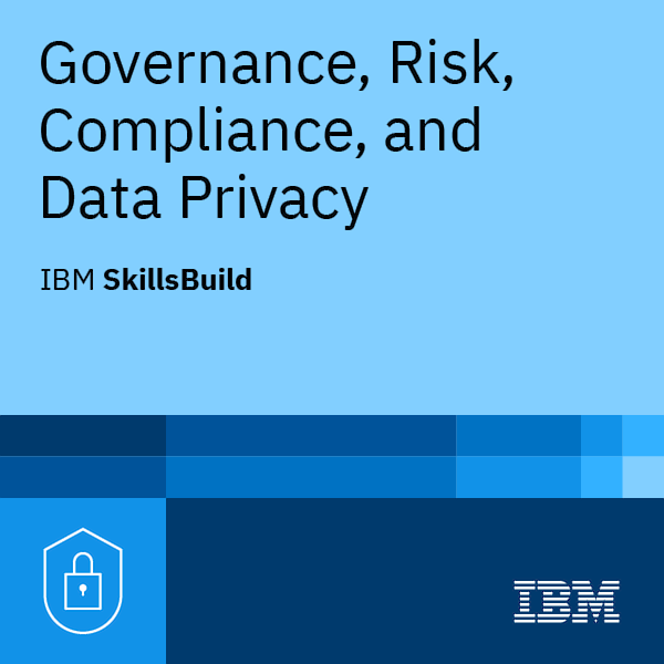 IBM Governance, Risk, Compliance, and Data Privacy Badge for Shahriar Ibne Alam IBM Governance, Risk, Compliance, and Data Privacy Badge for Shahriar Ibne Alam